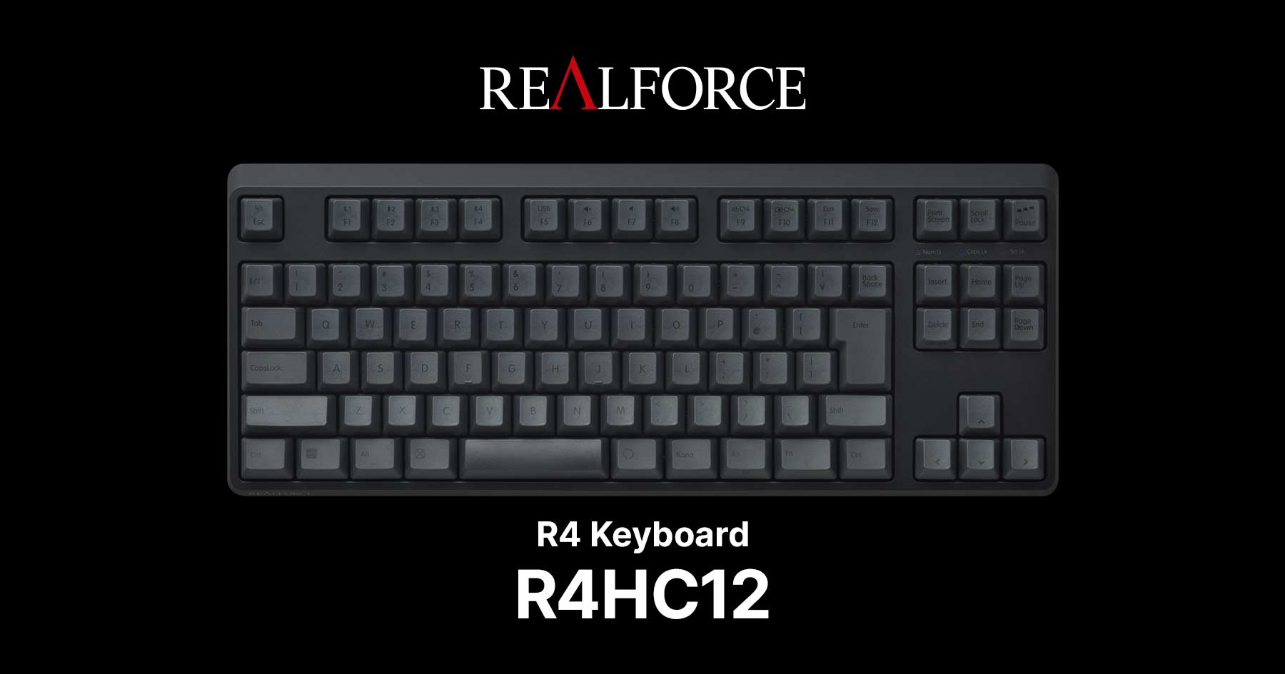 製品 : REALFORCE / R4HC12 | REALFORCE | 日本製プレミアムキーボード 製品 : REALFORCE / R4HC12 | REALFORCE | 日本製プレミアムキーボード